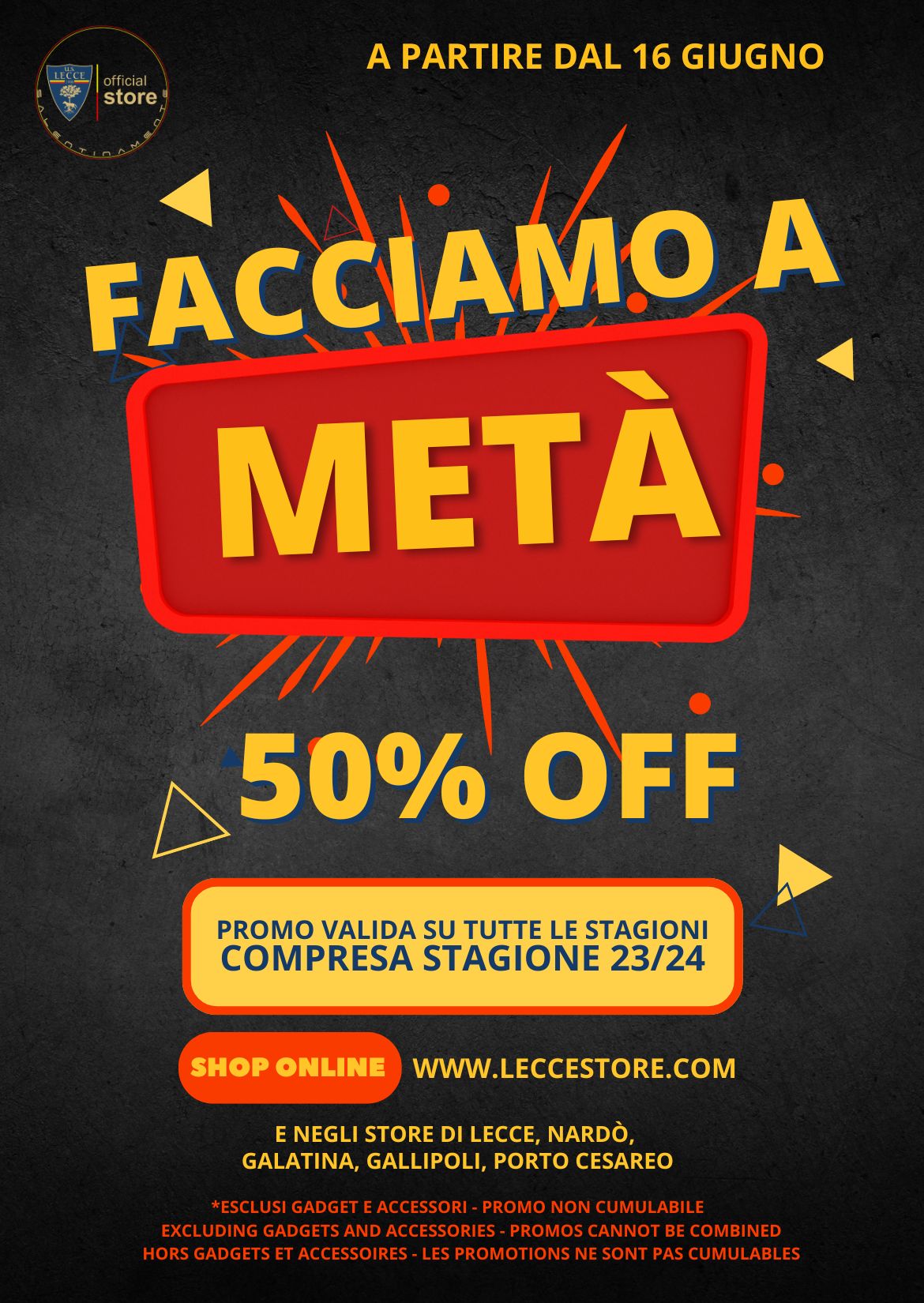 50% OFF – FACCIAMO A META’ – DAL 16 GIUGNO ABBIGLIAMENTO E KIT GARA A META’ PREZZO