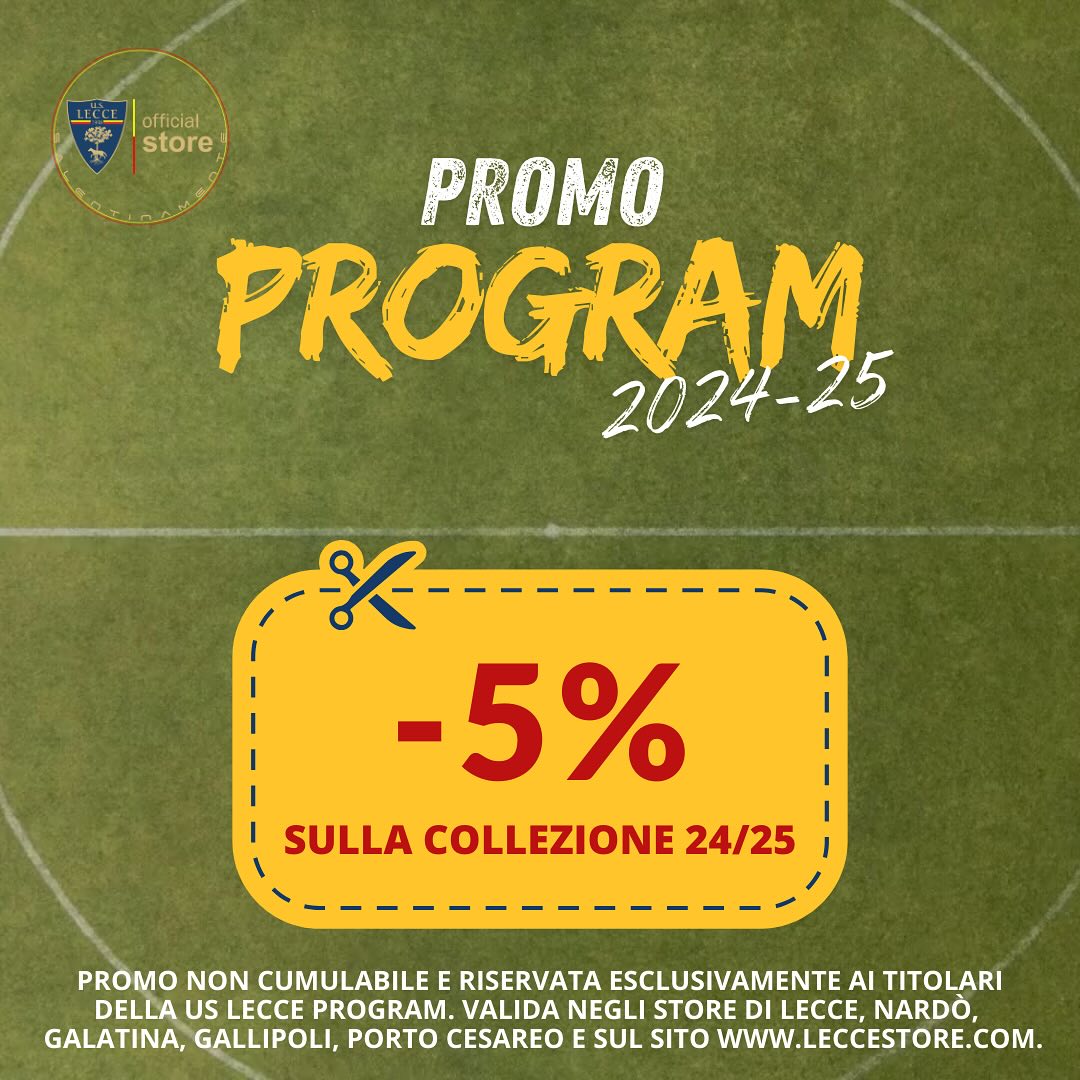 PROMO 24/25 US LECCE PROGRAM CARD, ENTRA E LEGGI LA PROMO